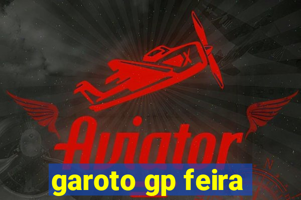 garoto gp feira